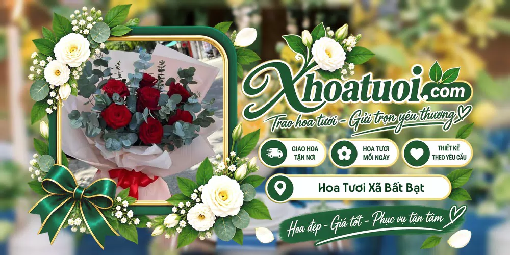 Hoa tươi Xã Bất Bạt, Hà Nội giao tận nơi và thiết kế theo yêu cầu