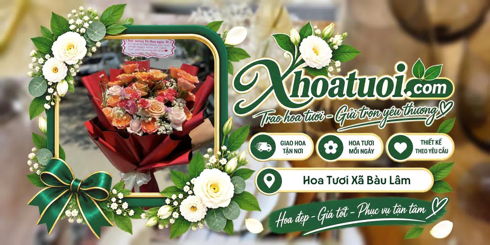 Hoa tươi Xã Bàu Lâm, Hồ Chí Minh giao tận nơi và thiết kế theo yêu cầu
