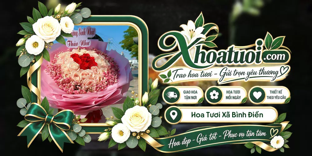 Hoa tươi Xã Bình Điền, Huế giao tận nơi và thiết kế theo yêu cầu