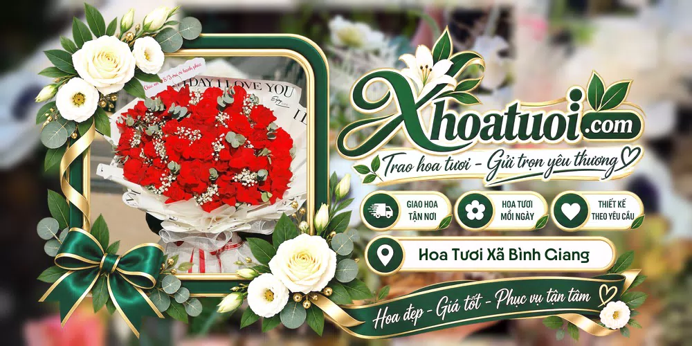 Hoa tươi Xã Bình Giang, Hải Phòng giao tận nơi và thiết kế theo yêu cầu