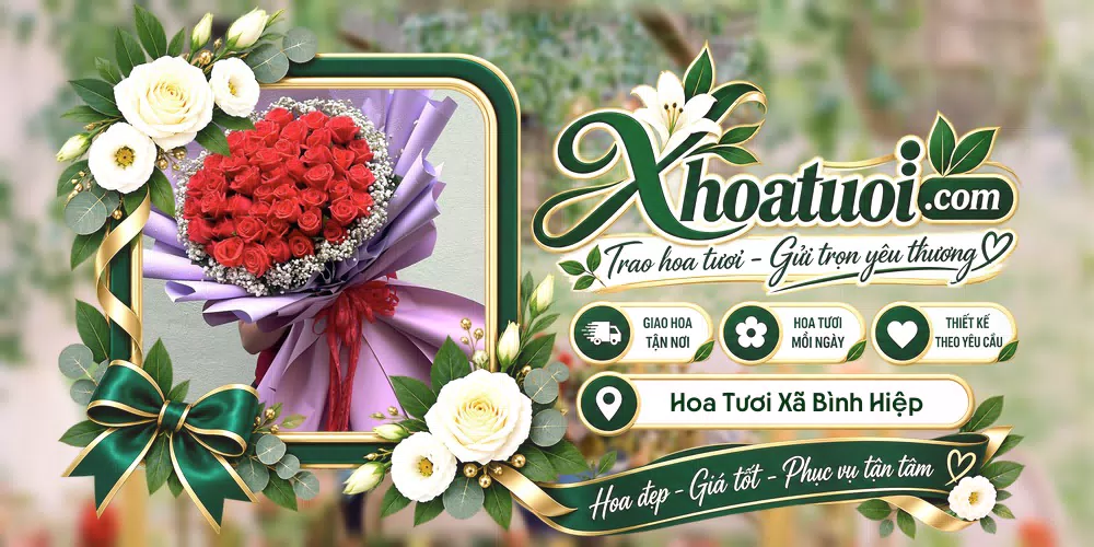 Hoa tươi Xã Bình Hiệp, Tây Ninh giao tận nơi và thiết kế theo yêu cầu