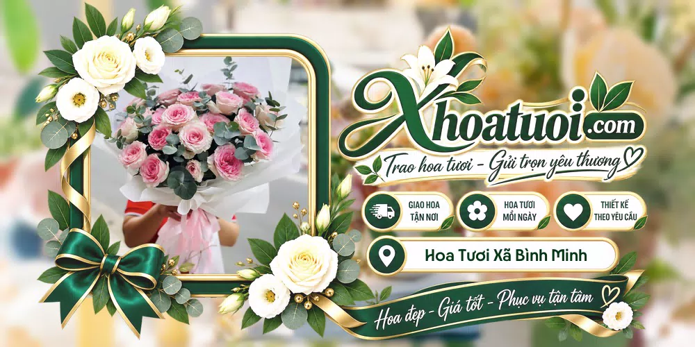 Hoa tươi Xã Bình Minh, Quảng Ngãi giao tận nơi và thiết kế theo yêu cầu