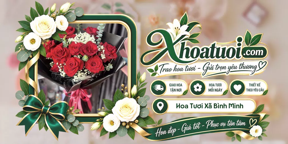 Hoa tươi Xã Bình Minh, Ninh Bình giao tận nơi và thiết kế theo yêu cầu