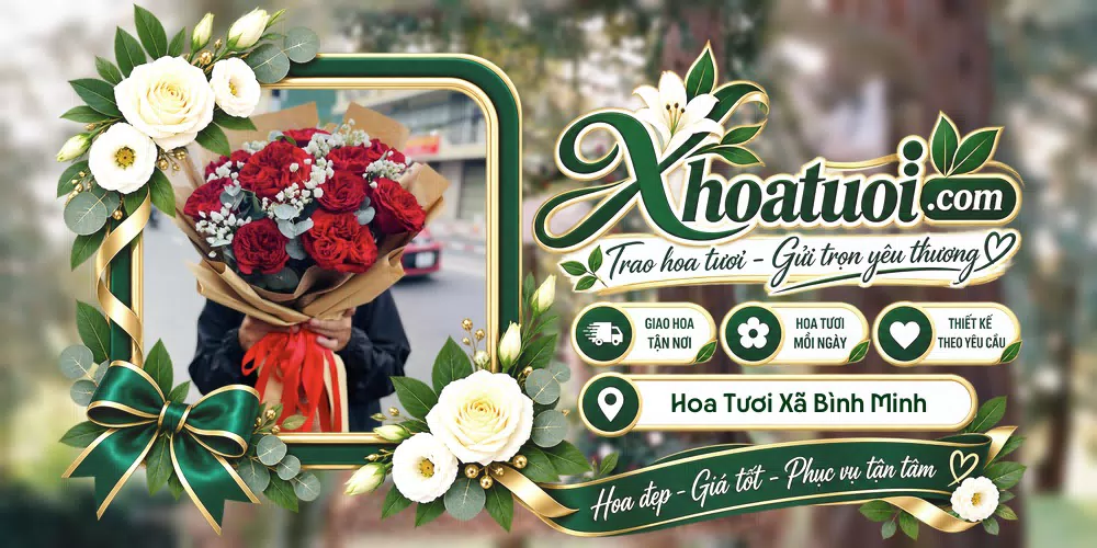 Hoa tươi Xã Bình Minh, Hà Nội giao tận nơi và thiết kế theo yêu cầu