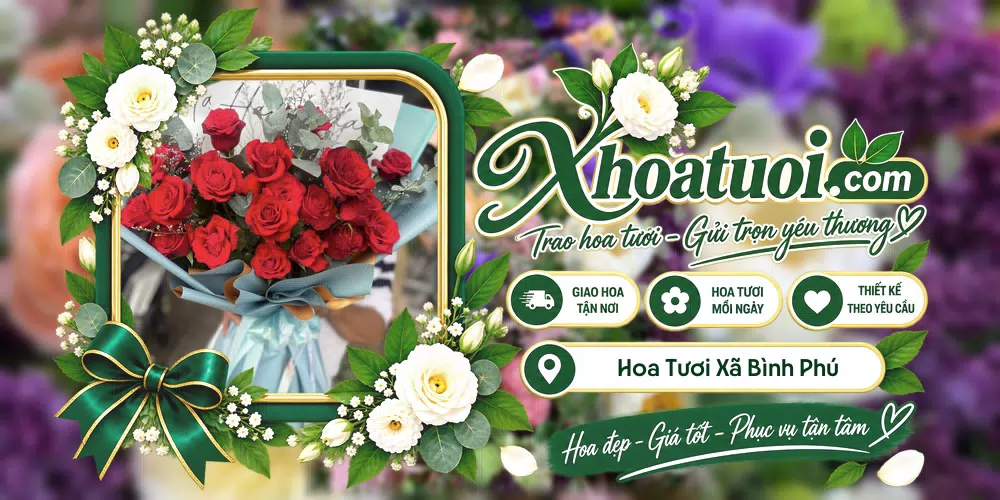 Hoa tươi Xã Bình Phú, Vĩnh Long giao tận nơi và thiết kế theo yêu cầu