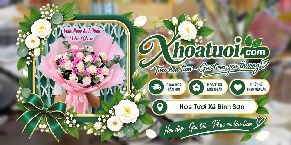 Hoa tươi Xã Bình Sơn, An Giang giao tận nơi và thiết kế theo yêu cầu
