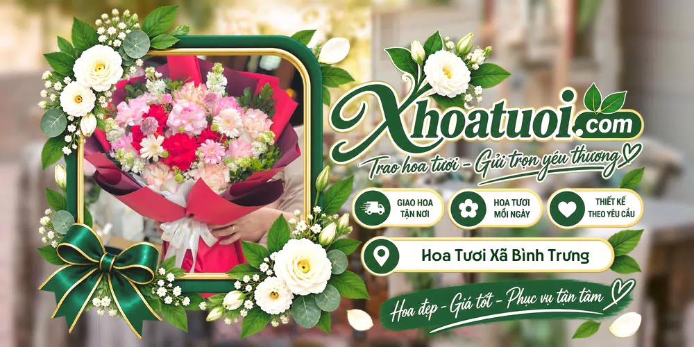 Hoa tươi Xã Bình Trưng, Đồng Tháp giao tận nơi và thiết kế theo yêu cầu