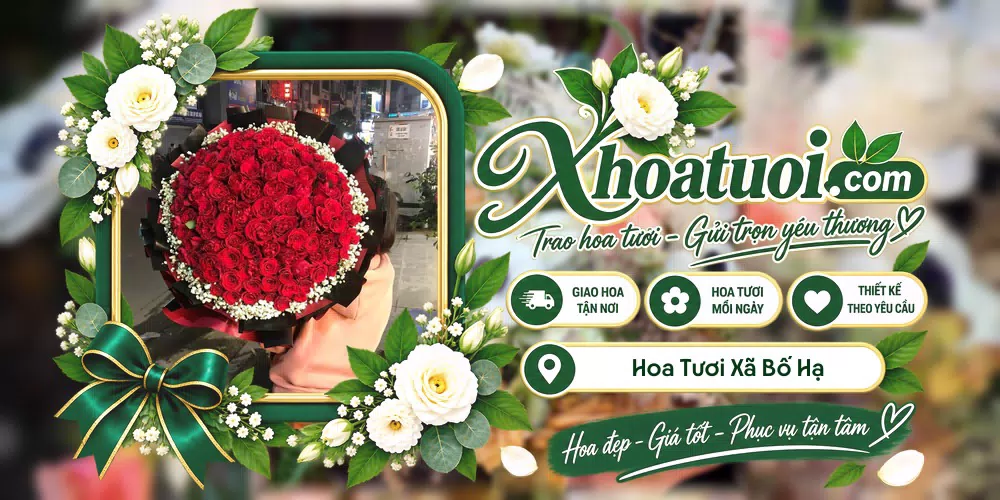 Hoa tươi Xã Bố Hạ, Bắc Ninh giao tận nơi và thiết kế theo yêu cầu
