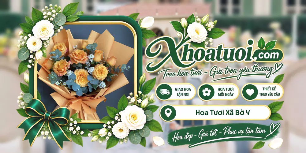 Hoa tươi Xã Bờ Y, Quảng Ngãi giao tận nơi và thiết kế theo yêu cầu