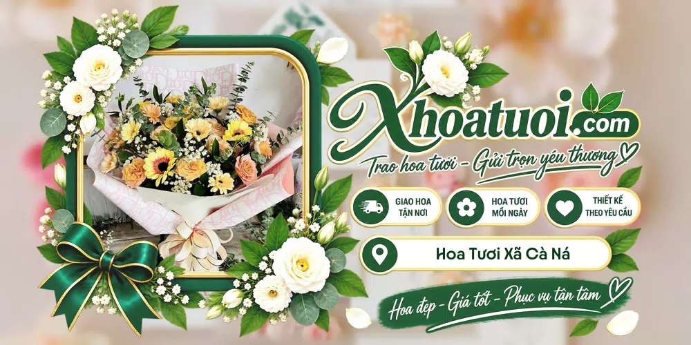Hoa tươi Xã Cà Ná, Khánh Hòa giao tận nơi và thiết kế theo yêu cầu
