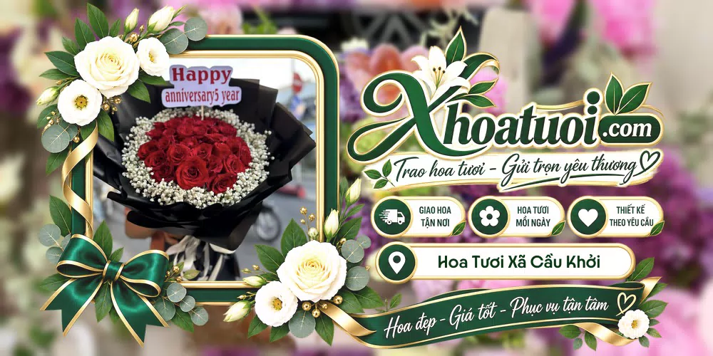 Hoa tươi Xã Cầu Khởi, Tây Ninh giao tận nơi và thiết kế theo yêu cầu
