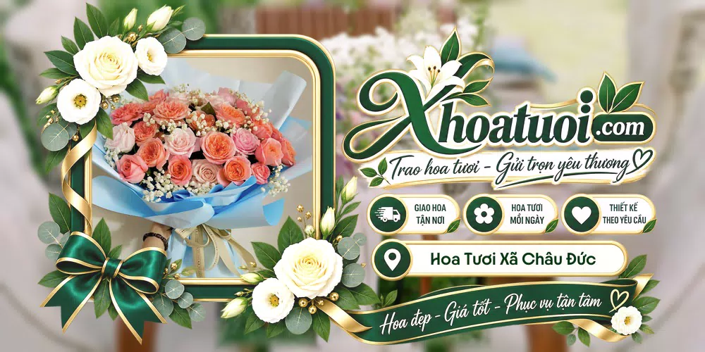 Hoa tươi Xã Châu Đức, Hồ Chí Minh giao tận nơi và thiết kế theo yêu cầu