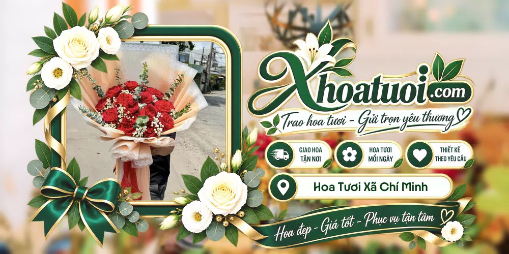 Hoa tươi Xã Chí Minh, Hưng Yên giao tận nơi và thiết kế theo yêu cầu