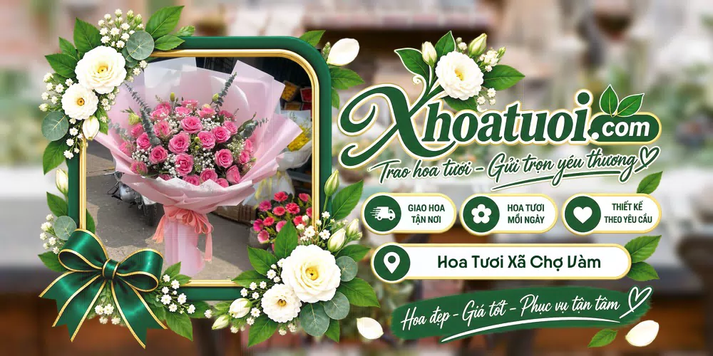 Hoa tươi Xã Chợ Vàm, An Giang giao tận nơi và thiết kế theo yêu cầu