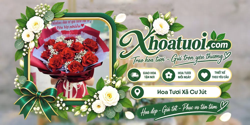 Hoa tươi Xã Cư Jút, Lâm Đồng giao tận nơi và thiết kế theo yêu cầu