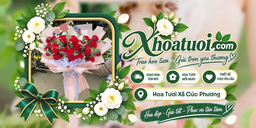 Hoa tươi Xã Cúc Phương, Ninh Bình giao tận nơi và thiết kế theo yêu cầu