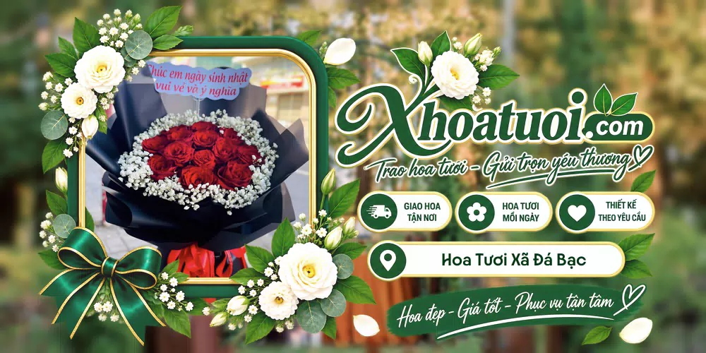 Hoa tươi Xã Đá Bạc, Cà Mau giao tận nơi và thiết kế theo yêu cầu