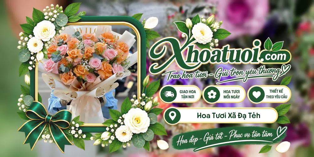 Hoa tươi Xã Đạ Tẻh, Lâm Đồng giao tận nơi và thiết kế theo yêu cầu