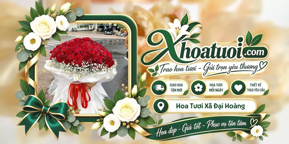 Hoa tươi Xã Đại Hoàng, Ninh Bình giao tận nơi và thiết kế theo yêu cầu