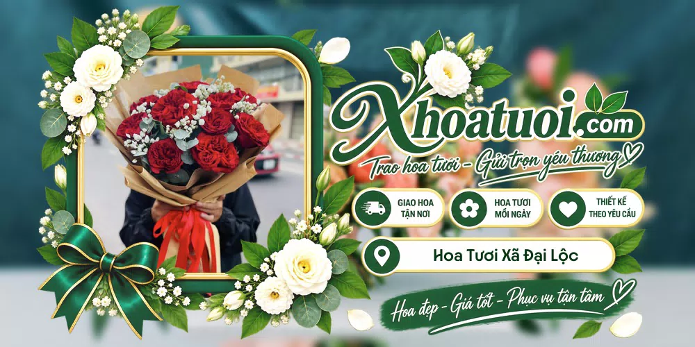 Hoa tươi Xã Đại Lộc, Đà Nẵng giao tận nơi và thiết kế theo yêu cầu