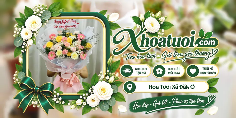 Hoa tươi Xã Đăk Ơ, Đồng Nai giao tận nơi và thiết kế theo yêu cầu