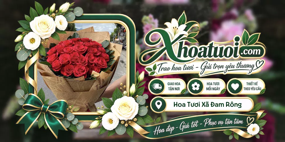Hoa tươi Xã Đam Rông, Lâm Đồng giao tận nơi và thiết kế theo yêu cầu