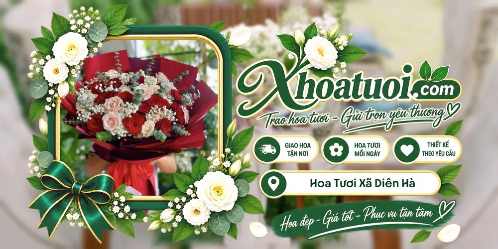 Hoa tươi Xã Diên Hà, Hưng Yên giao tận nơi và thiết kế theo yêu cầu