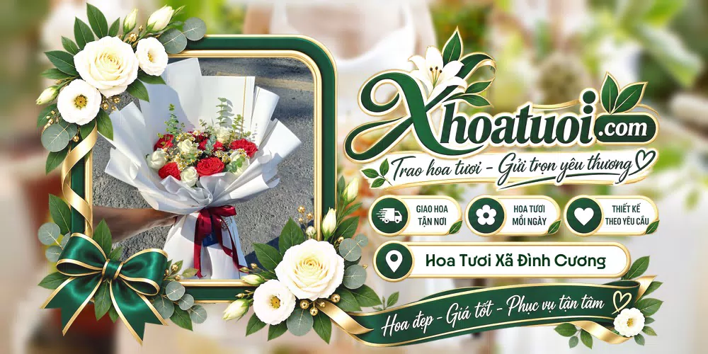 Hoa tươi Xã Đình Cương, Quảng Ngãi giao tận nơi và thiết kế theo yêu cầu