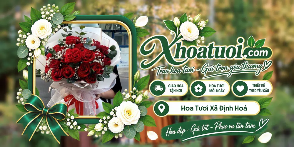 Hoa tươi Xã Định Hoá, Ninh Bình giao tận nơi và thiết kế theo yêu cầu