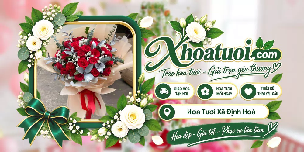 Hoa tươi Xã Định Hoà, An Giang giao tận nơi và thiết kế theo yêu cầu
