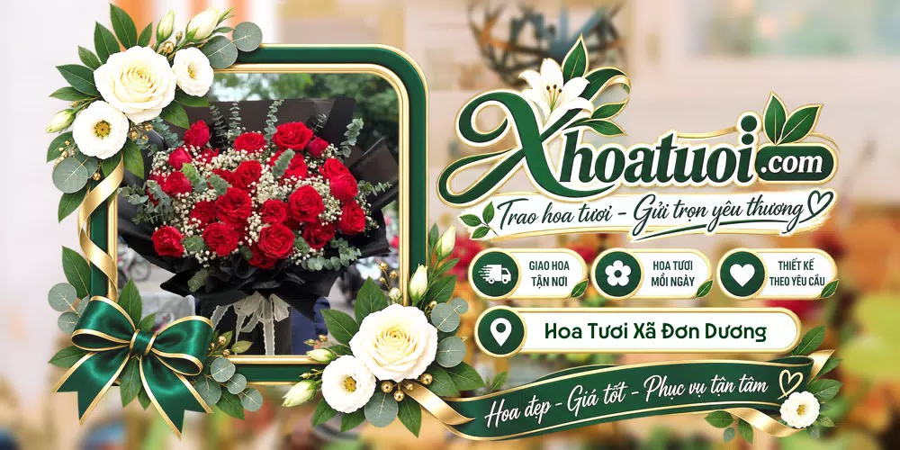 Hoa tươi Xã Đơn Dương, Lâm Đồng giao tận nơi và thiết kế theo yêu cầu