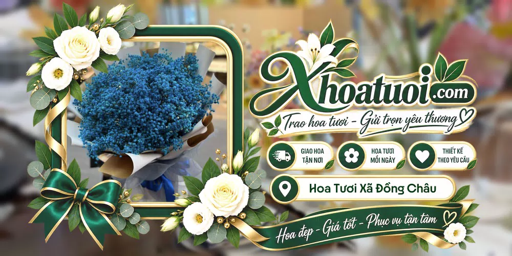 Hoa tươi Xã Đồng Châu, Hưng Yên giao tận nơi và thiết kế theo yêu cầu
