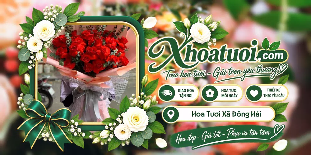 Hoa tươi Xã Đông Hải, Cà Mau giao tận nơi và thiết kế theo yêu cầu