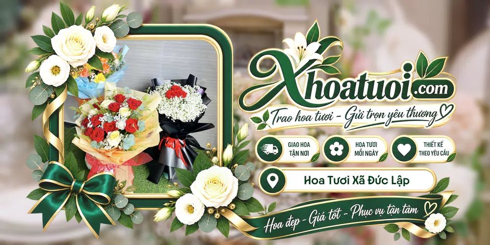 Hoa tươi Xã Đức Lập, Tây Ninh giao tận nơi và thiết kế theo yêu cầu