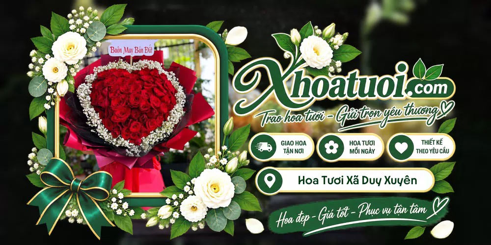 Hoa tươi Xã Duy Xuyên, Đà Nẵng giao tận nơi và thiết kế theo yêu cầu