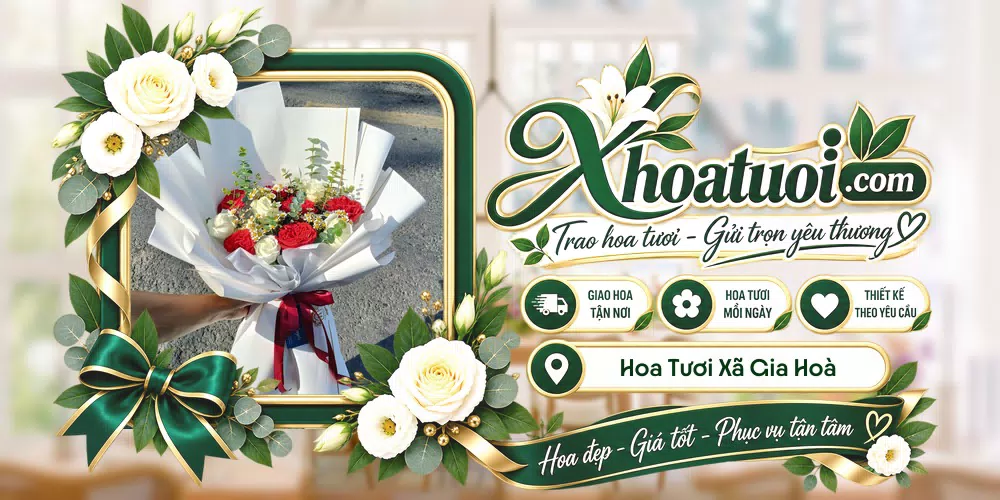 Hoa tươi Xã Gia Hoà, Cần Thơ giao tận nơi và thiết kế theo yêu cầu