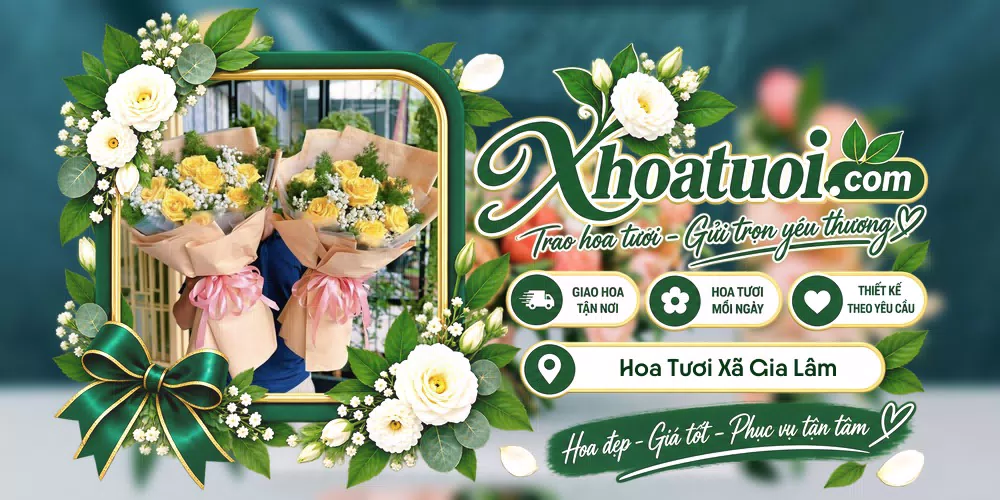 Hoa tươi Xã Gia Lâm, Ninh Bình giao tận nơi và thiết kế theo yêu cầu