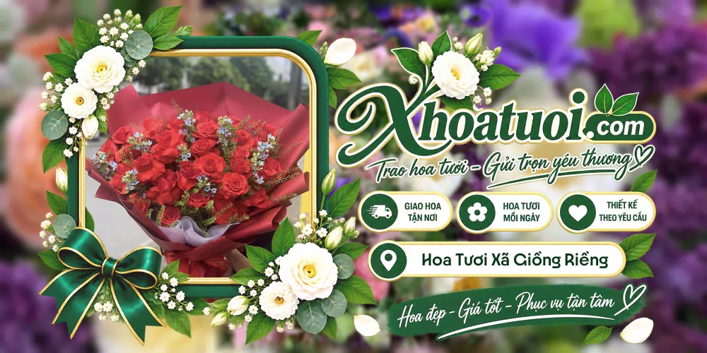 Hoa tươi Xã Giồng Riềng, An Giang giao tận nơi và thiết kế theo yêu cầu
