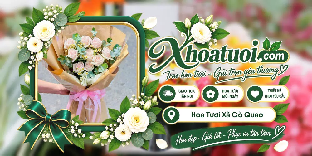 Hoa tươi Xã Gò Quao, An Giang giao tận nơi và thiết kế theo yêu cầu