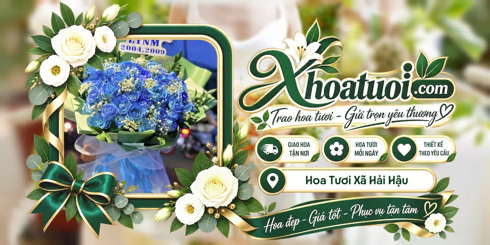 Hoa tươi Xã Hải Hậu, Ninh Bình giao tận nơi và thiết kế theo yêu cầu
