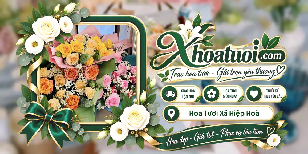 Hoa tươi Xã Hiệp Hoà, Bắc Ninh giao tận nơi và thiết kế theo yêu cầu