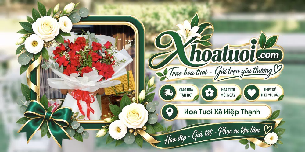Hoa tươi Xã Hiệp Thạnh, Lâm Đồng giao tận nơi và thiết kế theo yêu cầu