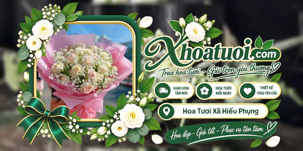 Hoa tươi Xã Hiếu Phụng, Vĩnh Long giao tận nơi và thiết kế theo yêu cầu