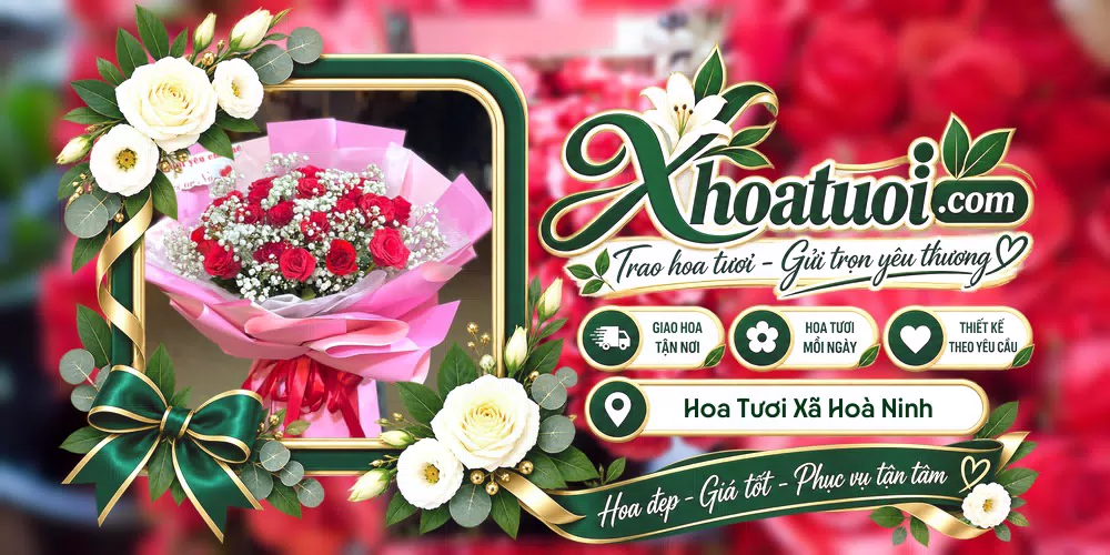 Hoa tươi Xã Hoà Ninh, Lâm Đồng giao tận nơi và thiết kế theo yêu cầu