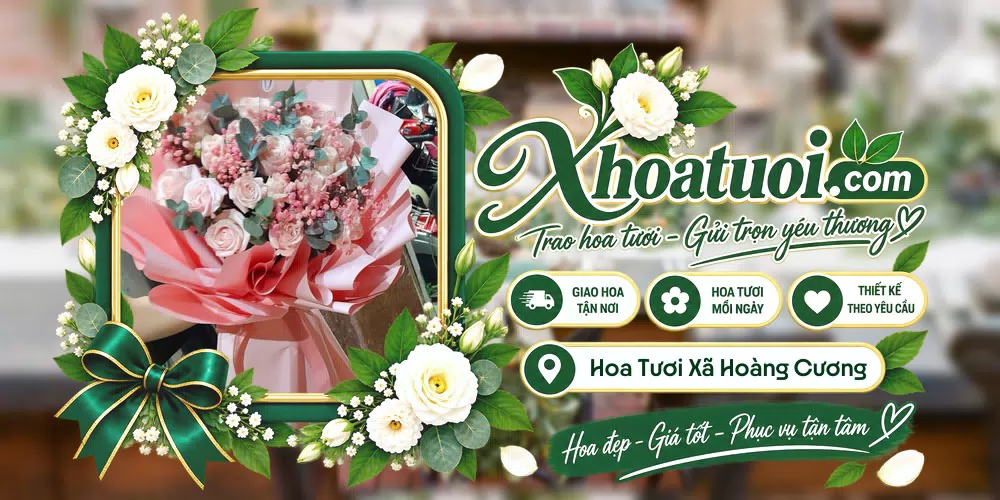 Hoa tươi Xã Hoàng Cương, Phú Thọ giao tận nơi và thiết kế theo yêu cầu