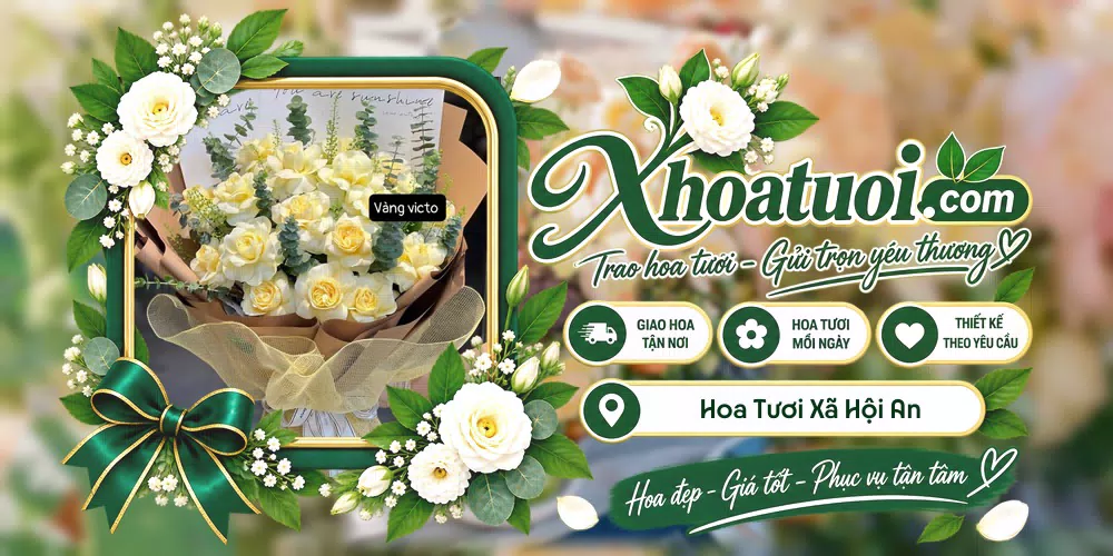 Hoa tươi Xã Hội An, An Giang giao tận nơi và thiết kế theo yêu cầu