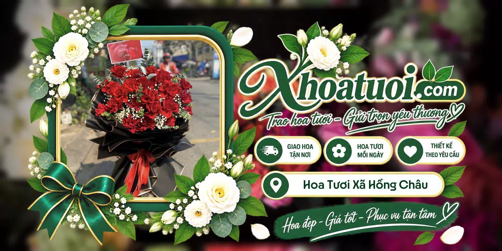 Hoa tươi Xã Hồng Châu, Hải Phòng giao tận nơi và thiết kế theo yêu cầu