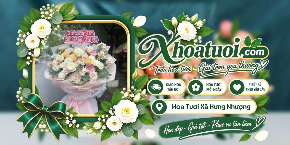 Hoa tươi Xã Hưng Nhượng, Vĩnh Long giao tận nơi và thiết kế theo yêu cầu