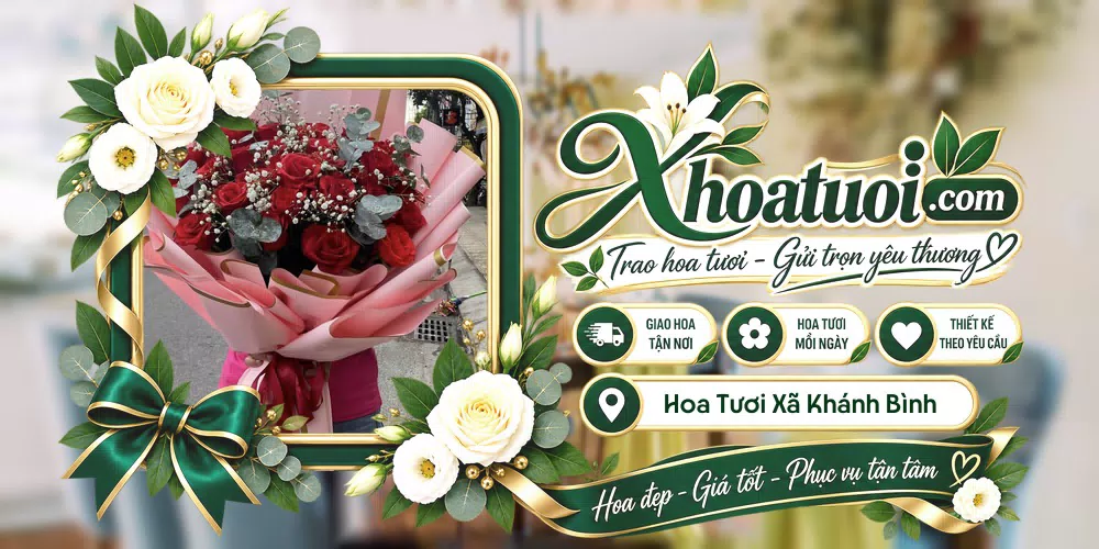 Hoa tươi Xã Khánh Bình, An Giang giao tận nơi và thiết kế theo yêu cầu