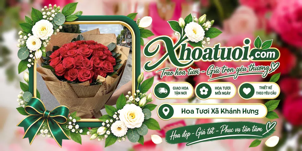 Hoa tươi Xã Khánh Hưng, Tây Ninh giao tận nơi và thiết kế theo yêu cầu